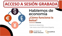 Hablemos de Economía - ¿Cómo funciona la Bolsa? - AFI - CEAPES