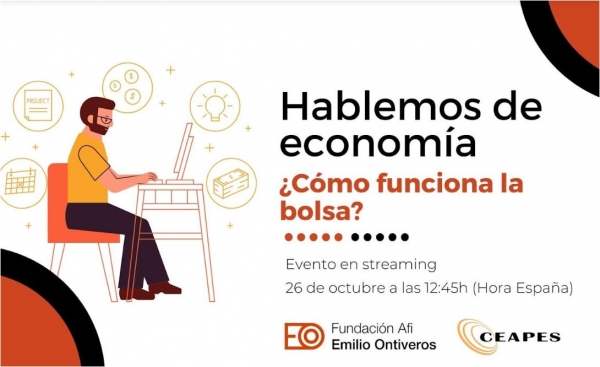 Hablemos de Economía: &quot;¿Cómo funciona la Bolsa?&quot; - Jueves 26 oct a las 12:45