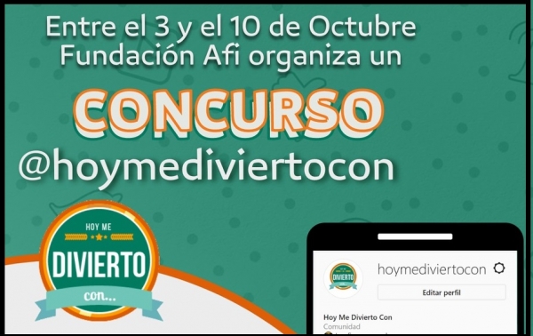 Comienza el Concurso @Hoymediviertocon de Fundación AFI - ¡Inscríbete!